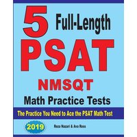 5 Full Length PSAT / NMSQT Math Practice Tests von Effortless Math Education