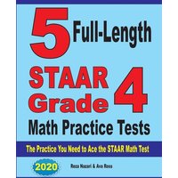 5 Full-Length STAAR Grade 4 Math Practice Tests von Effortless Math Education