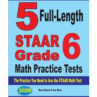 5 Full-Length STAAR Grade 6 Math Practice Tests von Effortless Math Education