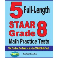 5 Full-Length STAAR Grade 8 Math Practice Tests von Effortless Math Education