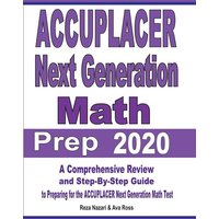 ACCUPLACER Next Generation Math Prep 2020 von Effortless Math Education