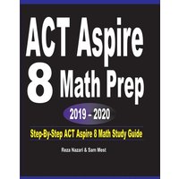 ACT Aspire 8 Math Prep 2019 - 2020 von Effortless Math Education