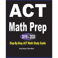 ACT Math Prep 2019 - 2020 von Effortless Math Education