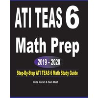 ATI TEAS 6 Math Prep 2019 - 2020 von Effortless Math Education