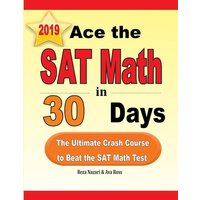 Ace the SAT Math in 30 Days von Effortless Math Education