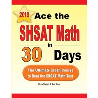 Ace the SHSAT Math in 30 Days von Effortless Math Education