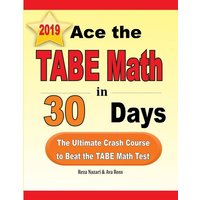 Ace the TABE Math in 30 Days von Effortless Math Education