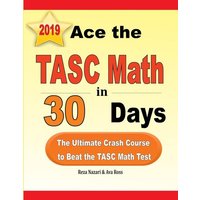 Ace the TASC Math in 30 Days von Effortless Math Education