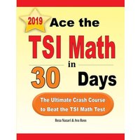 Ace the TSI Math in 30 Days von Effortless Math Education