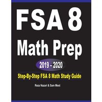 FSA 8 Math Prep 2019 - 2020 von Effortless Math Education