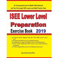 ISEE Lower Level Math Preparation Exercise Book von Effortless Math Education