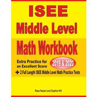 ISEE Middle Level Math Workbook 2019 & 2020 von Effortless Math Education