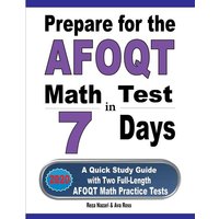 Prepare for the AFOQT Math Test in 7 Days von Effortless Math Education