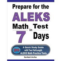 Prepare for the ALEKS Math Test in 7 Days von Effortless Math Education