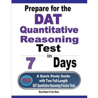 Prepare for the DAT Quantitative Reasoning Test in 7 Days von Effortless Math Education