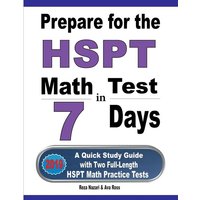 Prepare for the HSPT Math Test in 7 Days von Effortless Math Education