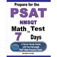 Prepare for the PSAT / NMSQT Math Test in 7 Days von Effortless Math Education