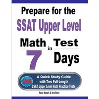 Prepare for the SSAT Upper Level Math Test in 7 Days von Effortless Math Education