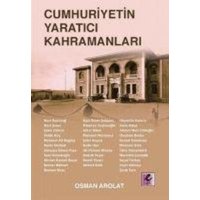 Cumhuriyetin Yaratici Kahramanlari von Efil Yayinevi