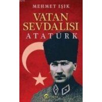 Vatan Sevdalisi Atatürk von Eftalya Kitap