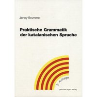 Praktische Grammatik der katalanischen Sprache von Egert, G