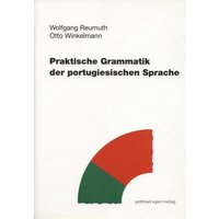 Praktische Grammatik der portugiesischen Sprache von Egert, G