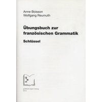 Übungsbuch französischen Grammatik Schlüssel von Egert, G