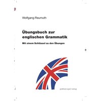 Übungsbuch zur englischen Grammatik von Egert, G