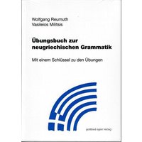 Übungsbuch zur neugriechischen Grammatik von Egert, G