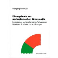 Übungsbuch zur portugiesischen Grammatik von Egert, G