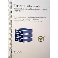 Top-Aevo Prüfungsbuch 2022 - Übungsaufgaben zur Ausbildereignungsprüfung von Ehlert, Claus