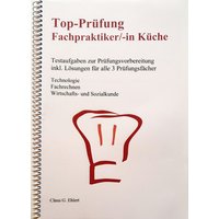 Top Prüfung Fachpraktiker/-in Küche von Ehlert, Claus