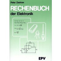 Rechenbuch der Elektronik von Elektronik-Praktiker