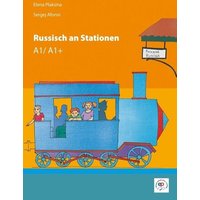 Russisch an Stationen A1/A1+ von Elena Plaksina