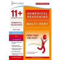 11+ Essentials Numerical Reasoning: Multi-Part Book 1 von Eleven Plus Exams