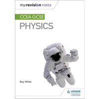 My Revision Notes: CCEA GCSE Physics von Elsevier