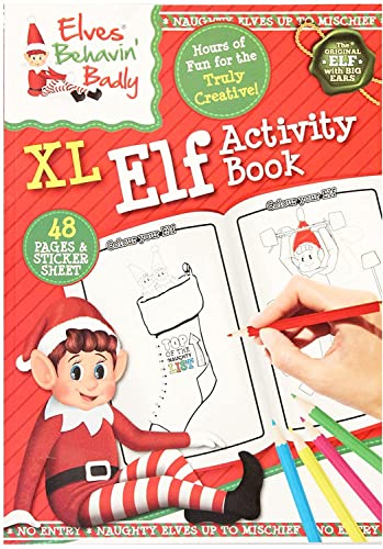 Elves Behavin' Badly XL Elfen-Aktivitätsbuch - Stunden voller Spaß für die wirklich Kreativen! - 48 Seiten mit Aktivitäten von Elves Behavin' Badly