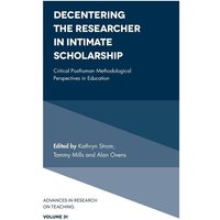 Decentering the Researcher in Intimate Scholarship von Emerald Publishing Limited