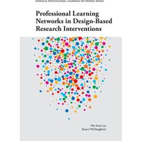 Professional Learning Networks in Design-Based Research Interventions von Emerald Publishing Limited