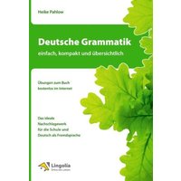 Deutsche Grammatik - einfach, kompakt und übersichtlich von Engelsdorfer Verlag