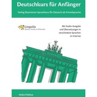 Deutschkurs für Anfänger: Farbig illustrierter Sprachkurs für Deutsch als Fremdsprache von Engelsdorfer Verlag