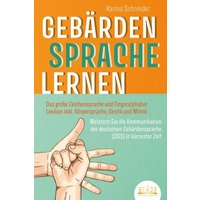 GEBÄRDENSPRACHE LERNEN: Das große Zeichensprache und Fingeralphabet Lexikon inkl von EoB