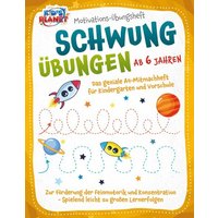 Motivations-Übungsheft! Schwungübungen ab 6 Jahren: Das geniale A4-Mitmachheft für Kindergarten und Vorschule zur Förderung der Feinmotorik und Konzen von EoB