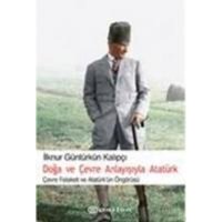 Doga ve Cevre Anlayisiyla Atatürk von Epsilon Yayincilik