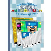 Das Inoffizielle Mathe Ausmalbuch für Minecraft Fans von Epubli