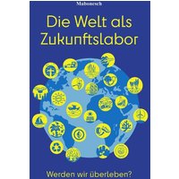 Die Welt als Zukunftslabor von Epubli