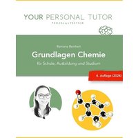 Grüne Reihe - Naturwissenschaftliches Grundwissen für Schule und Studium / Grundlagen Chemie für Schule, Ausbildung und Studium (4. Auflage) von Epubli