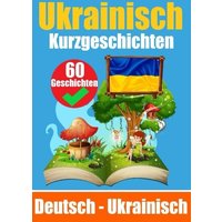 Kurzgeschichten auf Ukrainisch | Deutsch und Ukrainisch Nebeneinander von Epubli