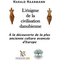 L'énigme de la civilisation danubienne von Epubli