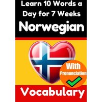 Norwegian Vocabulary Builder: Learn 10 Words a Day for 7 Weeks | The Daily Norwegian Challenge von Epubli